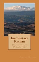 Involuntary Racism