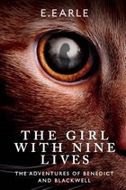 The Girl with Nine Lives: The Adventures of Benedict and Blackwell