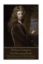 William Congreve - The Mourning Bride