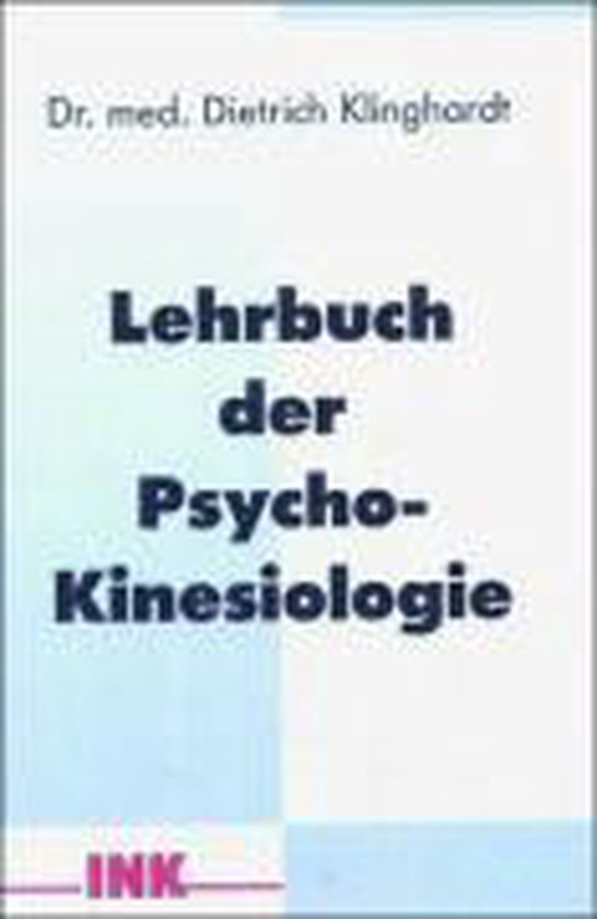 Livre "Lehrbuch der Psycho-Kinesiologie" par Dr. med. Dietrich Klinghardt, avec logo INK.