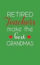 Retired Teachers Make The Best Grandmas