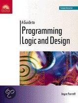 Guide To Programming Logic And Design