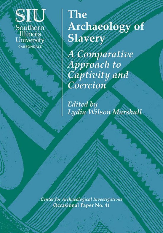 The Archaeology of Slavery - cover