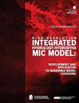 High-Resolution Integrated Hydrology- Hydrodynamic Model