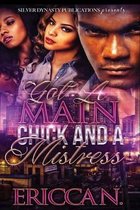 Got a Main Chick and a Mistress