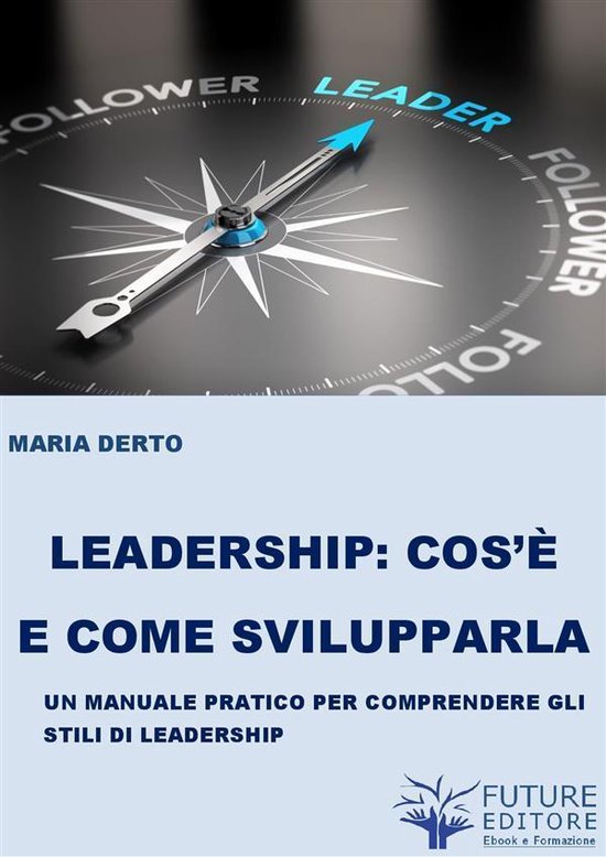 Leadership cos'è e come svilupparla - cover