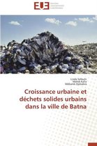 Croissance Urbaine Et D�chets Solides Urbains Dans La Ville de Batna