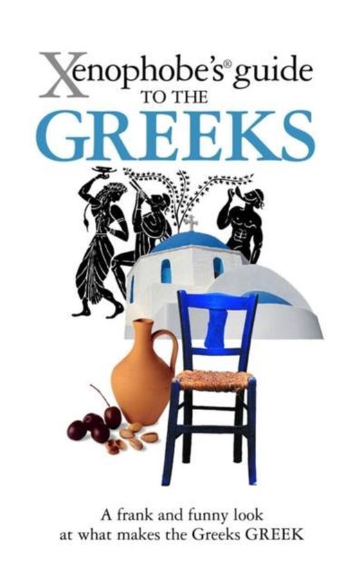 Xenophobes Guide to the Greeks