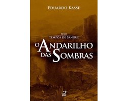 Tempos de Sangue - O Andarilho das Sombras