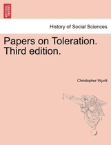 Papers on Toleration. Third Edition.