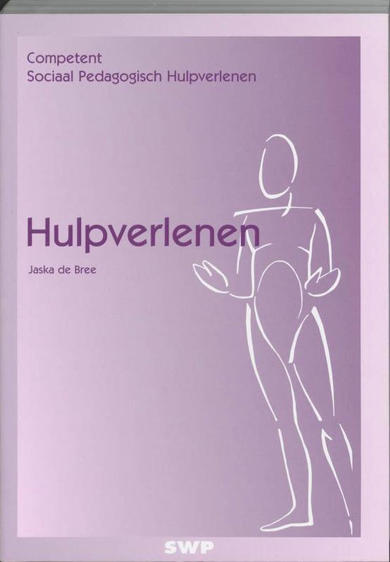 Cover van het boek 'Hulpverlenen / druk 1' van Jaska de Bree