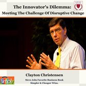 The Innovators Dilemma the Challenge of Disruptive Change HBR