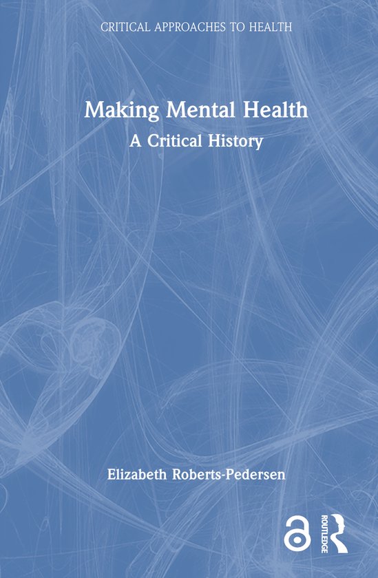 Critical Approaches to Health- Making Mental Health - cover