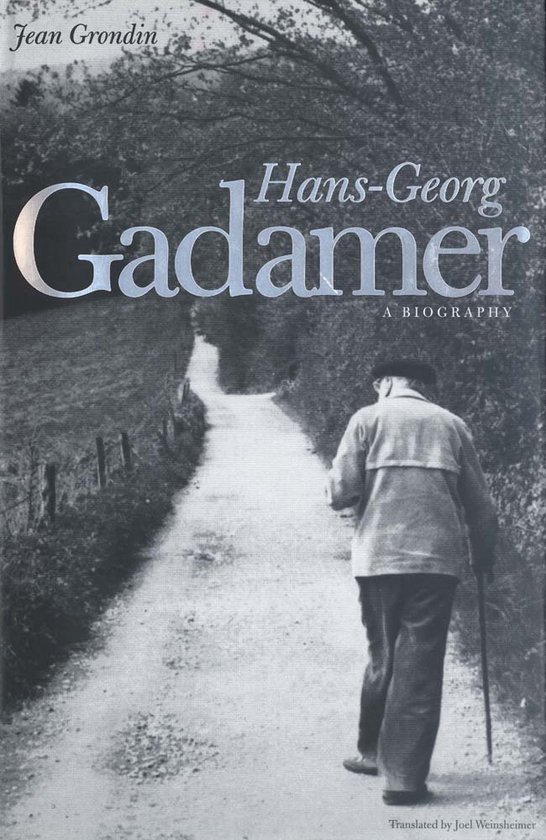 Hans-Georg Gadamer - A Biography