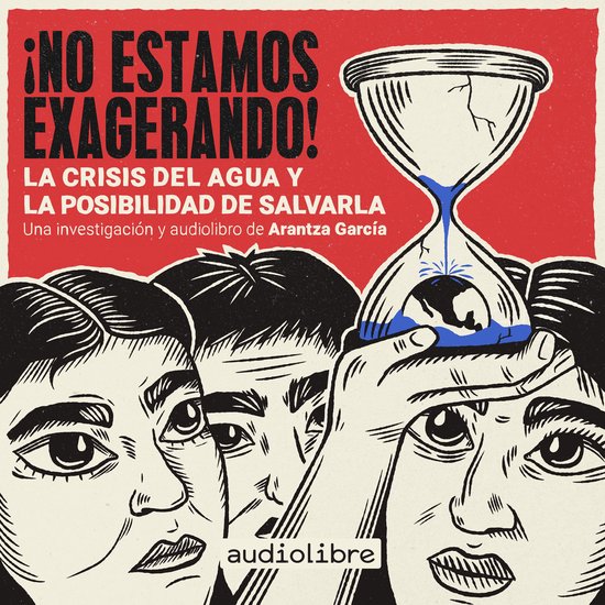 ¡No estamos exagerando! La crisis del agua y la posibilidad ... - cover