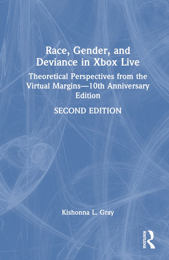 Race, Gender, and Deviance in Xbox Live - cover