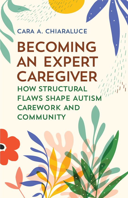 Carework in a Changing World- Becoming an Expert Caregiver - cover