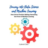 Journey into Data Science and Machine Learning