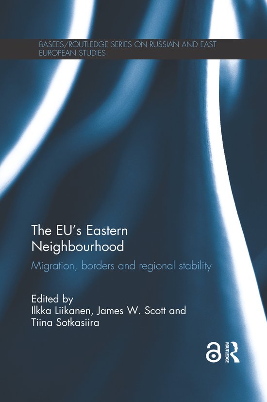 BASEES/Routledge Series on Russian and East European Studies-The EU's Eastern Neighbourhood