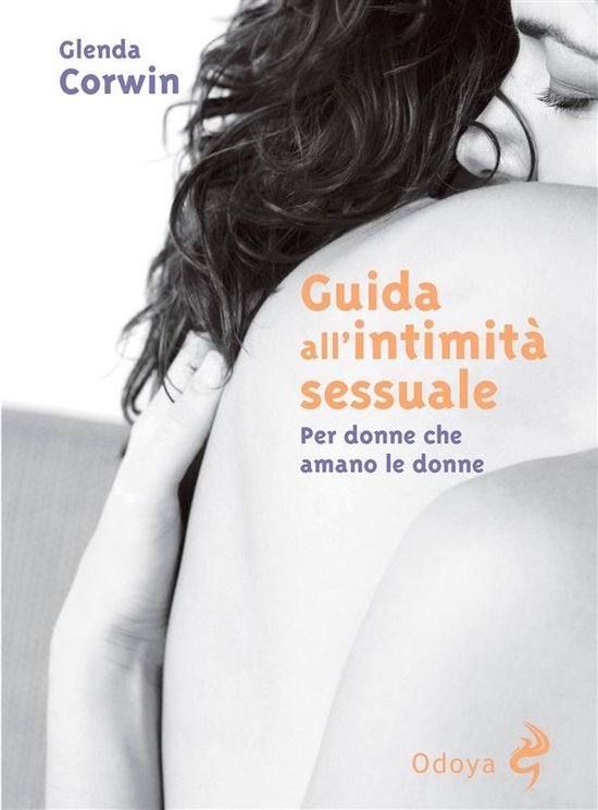 Guida all'intimità sessuale. Per donne cha amano le donne - cover
