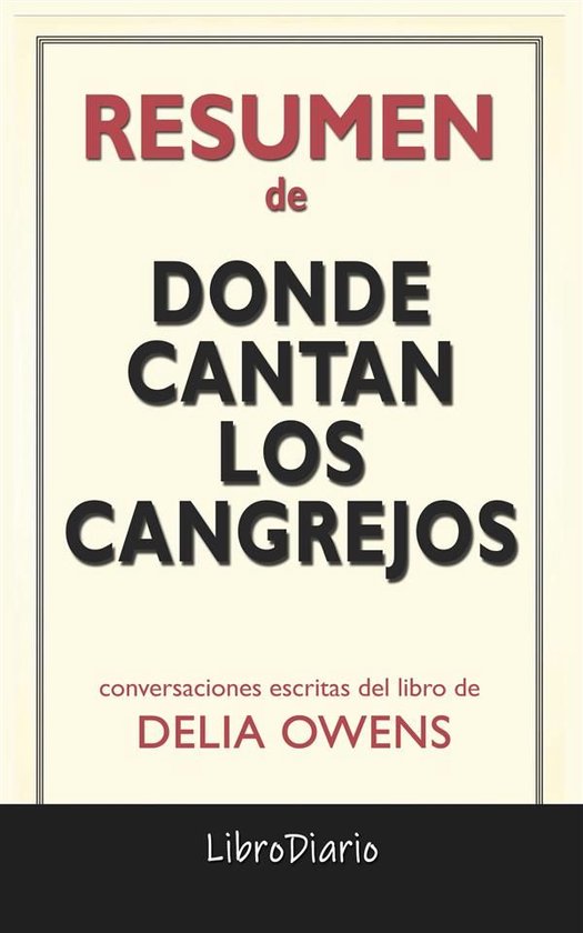 Donde Cantan Los Cangrejos de Delia Owens: Conversaciones Es ... - cover