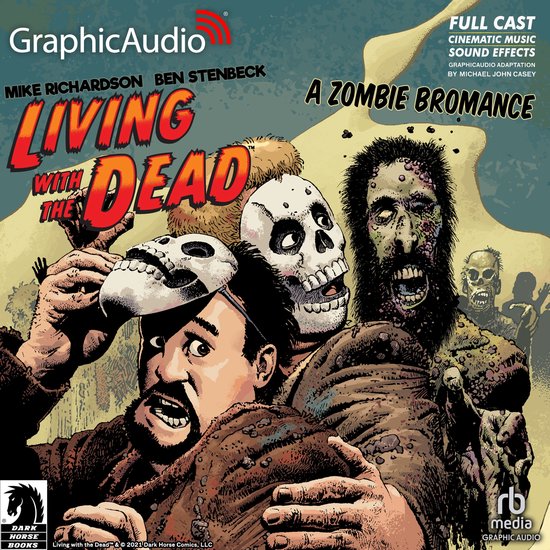 Living with the Dead: A Zombie Bromance [Dramatized Adaptati ... - cover