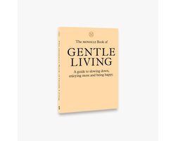 The Monocle Book of Gentle Living