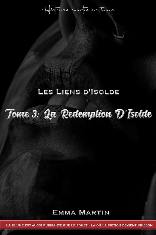Les Liens D'Isolde 3 - Les Liens D'Isolde