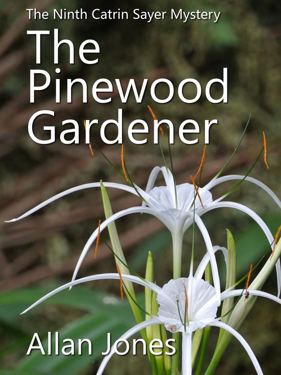 The Catrin Sayer Mysteries 9 - The Pinewood Gardener - cover