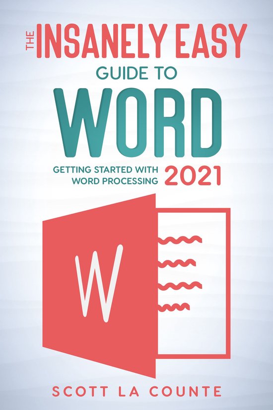 The Insanely Easy Guide to Word 2021 - cover