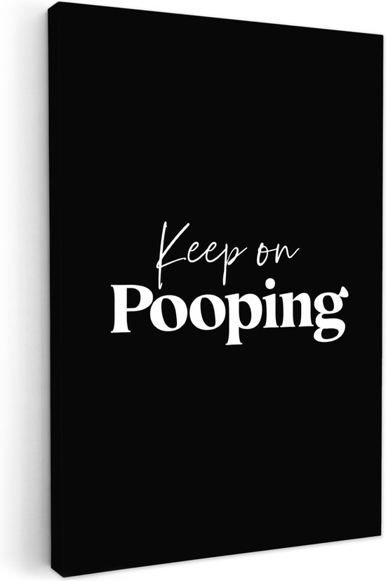 Peinture sur toile 20x30 cm - Décoration murale salle de bain Citation - Keep on caca - Zwart - Dictons - Décoration murale WC - Accessoires décoratifs - Décoration murale Toilettes - Peintures sur toile