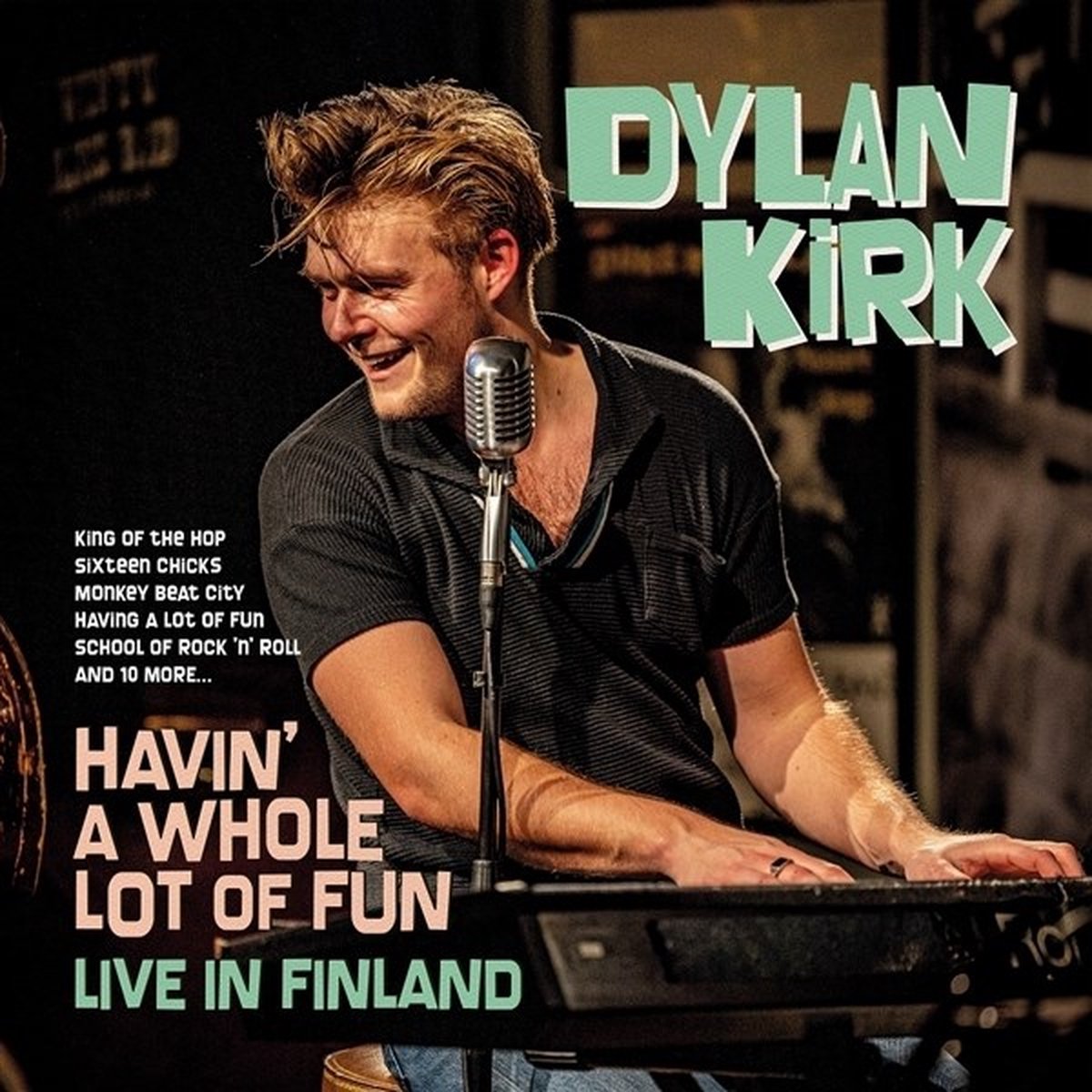 Dylan Kirk - Havin' A Whole Lot Of Fun (Live In Finland) (LP)