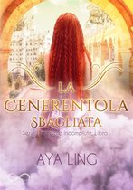 La Cenerentola sbagliata