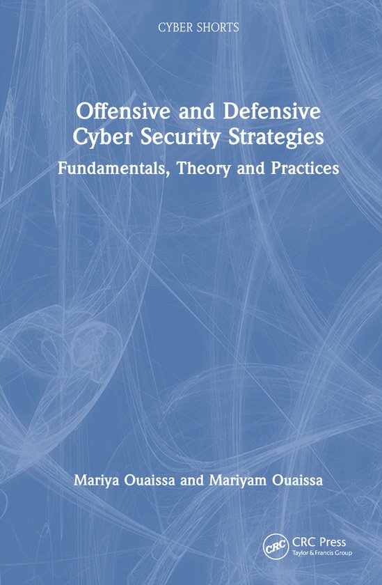 Cyber Shorts- Offensive and Defensive Cyber Security Strateg ... - cover