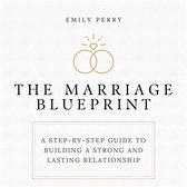 The Marriage Blueprint