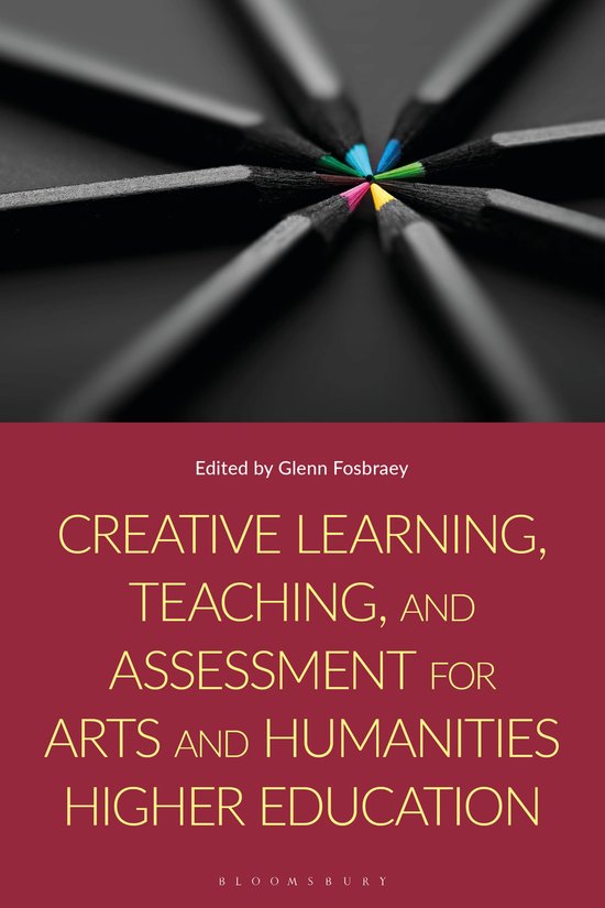 Creative Learning, Teaching, and Assessment for Arts and Hum ... - cover