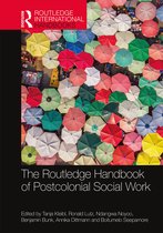 The Routledge Handbook of Postcolonial Social Work Routledge International Handbooks