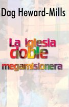 La iglesia doble megamisionera