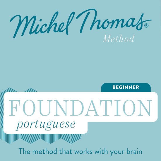 Portuguese (Michel Thomas Method)- Foundation Portuguese (Mi ... - cover