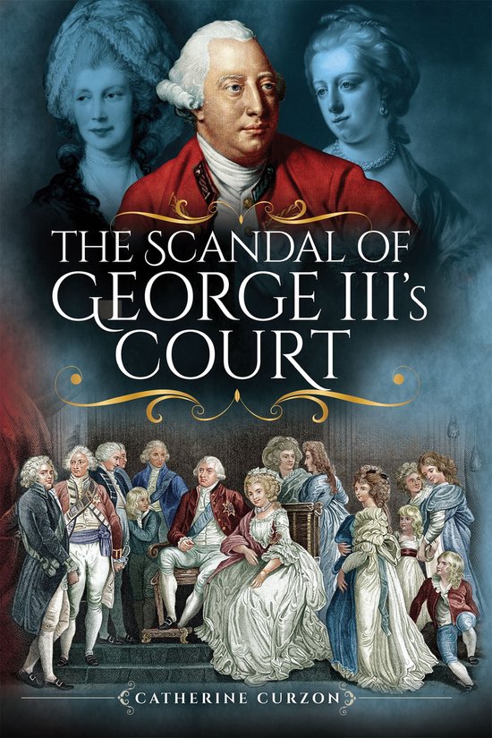 The Scandal of George III's Court - cover