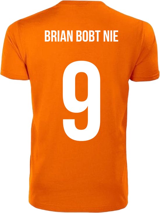 Oranje T-shirt - Brian bobt nie - Koningsdag - EK - WK - Voetbal - Sport - Unisex - Maat S