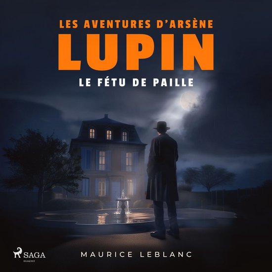 Le Fétu de paille – Les aventures d'Arsène Lupin, gentle ... - cover