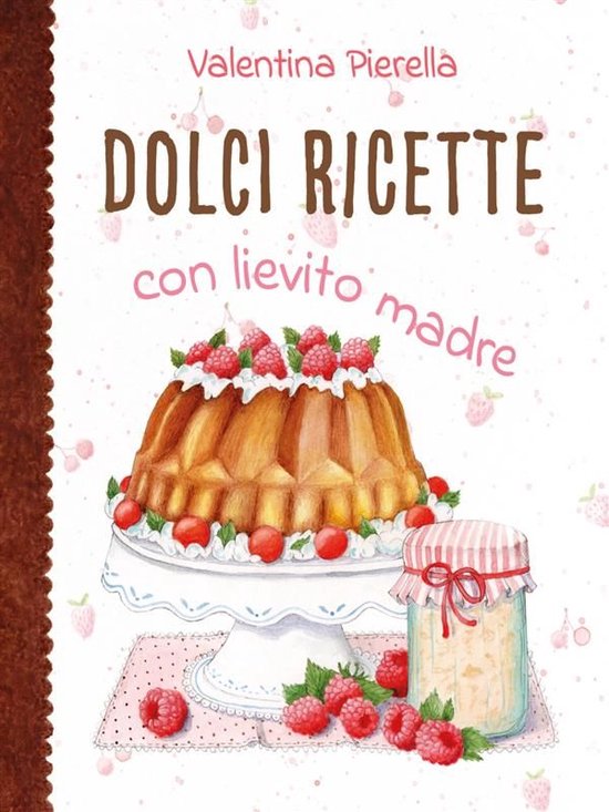 Dolci ricette con lievito madre - cover
