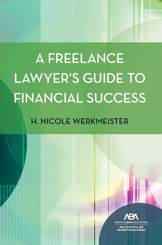 A Freelance Lawyer's Guide to Financial Success - cover