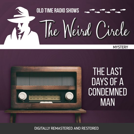 The Weird Circle: The Last Days of a Condemned Man - cover