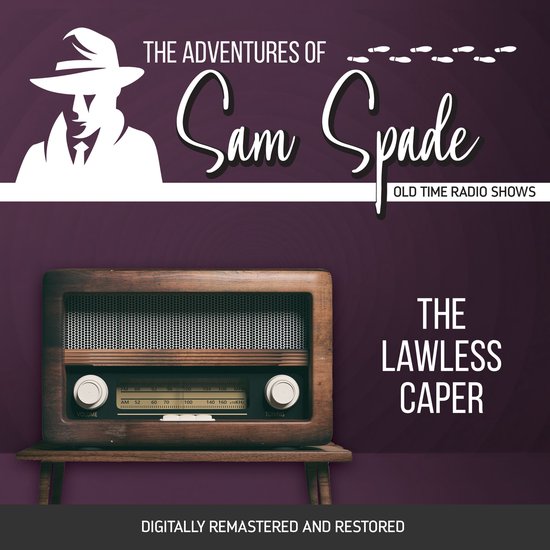 The Adventures of Sam Spade: The Lawless Caper - cover