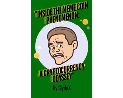 "Inside The MeMe Coin Phenomenon: A Cryptocurrency Odyssey"