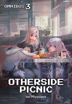 Otherside Picnic (Light Novel)- Otherside Picnic: Omnibus 3