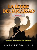 La Legge del Successo - Lezione due (Tradotto)