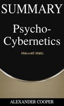 Self-Development Summaries 1 - Summary of Psycho-Cybernetics